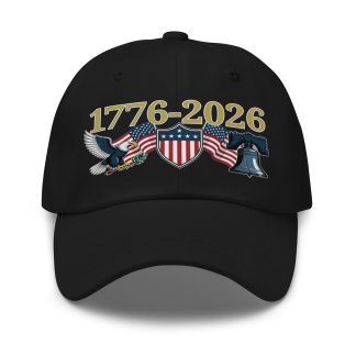 1776-2026 ; Shield - Flags - Eagle - Liberty Bell Design - Classic Cap - ( 10 colors )