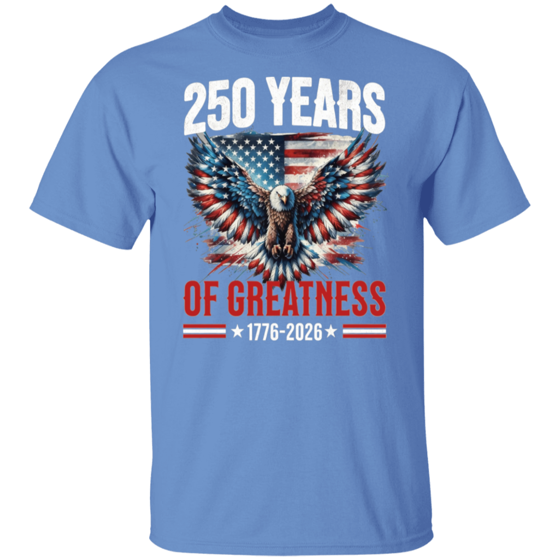 250 Years Of Greatness : 1776-2026 - Unisex Gildan Cotton Tee - (9 colors) - Image 2