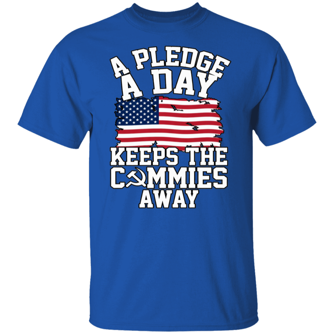 A Pledge A day Keeps Commie Away Gildan Men's T-Shirt - Image 5
